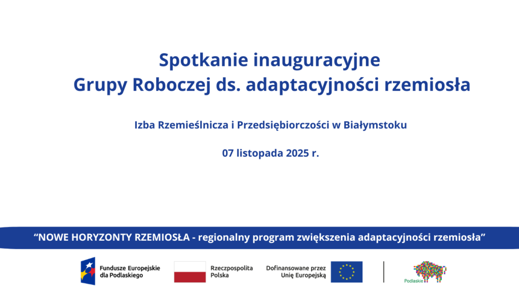 Spotkanie inauguracyjne Grupy Roboczej ds. adaptacyjności rzemiosła